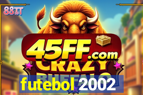 futebol 2002